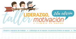 TALLER: LIDERAZGO, MOTIVACIÓN Y TRABAJO EN EQUIPO